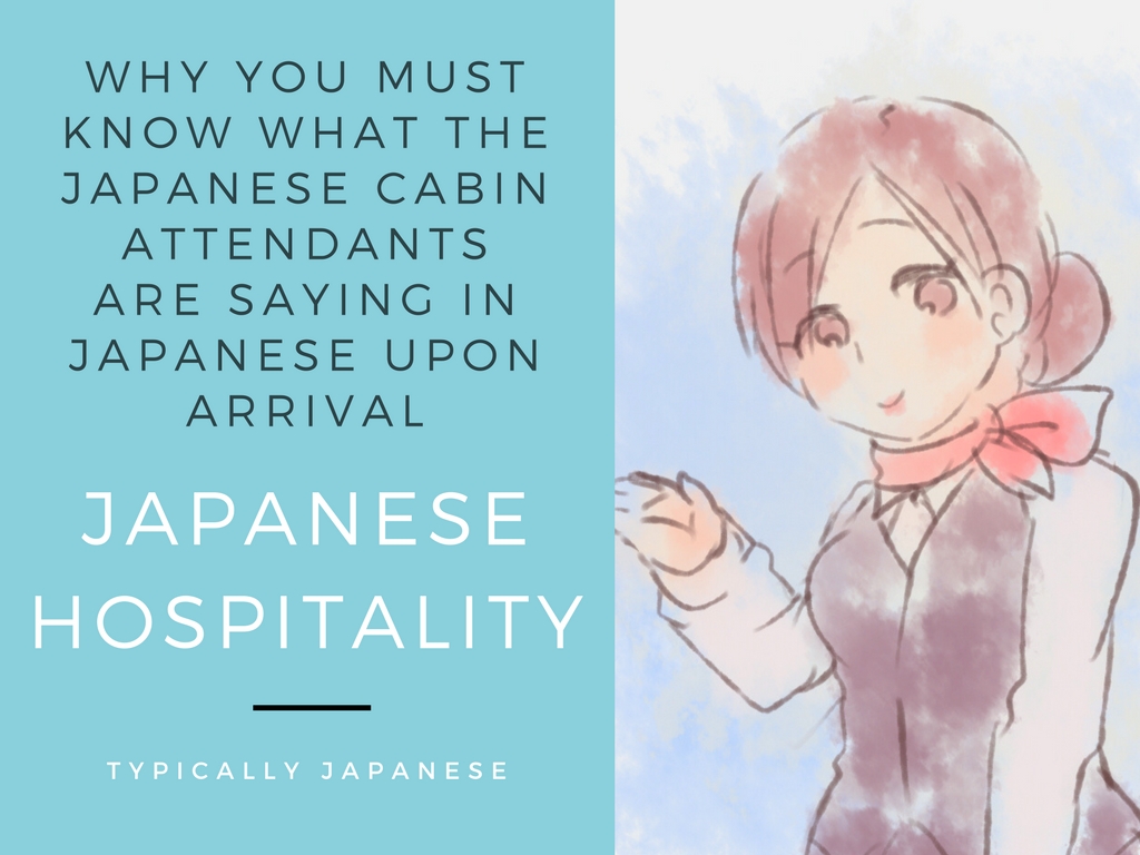 Japanese greetings on Japanese airlines are just superbly full of hospitality